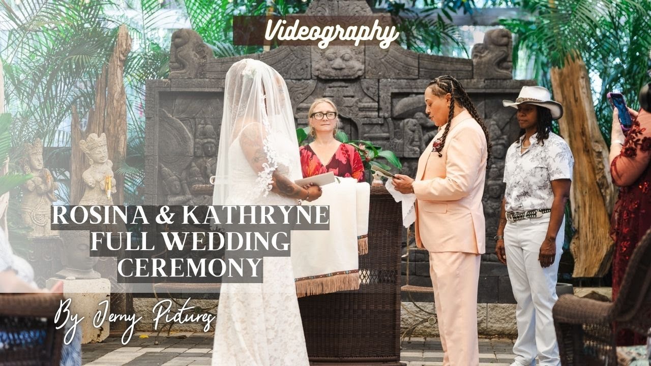 Rosina & Kathryne Full Wedding Ceremony