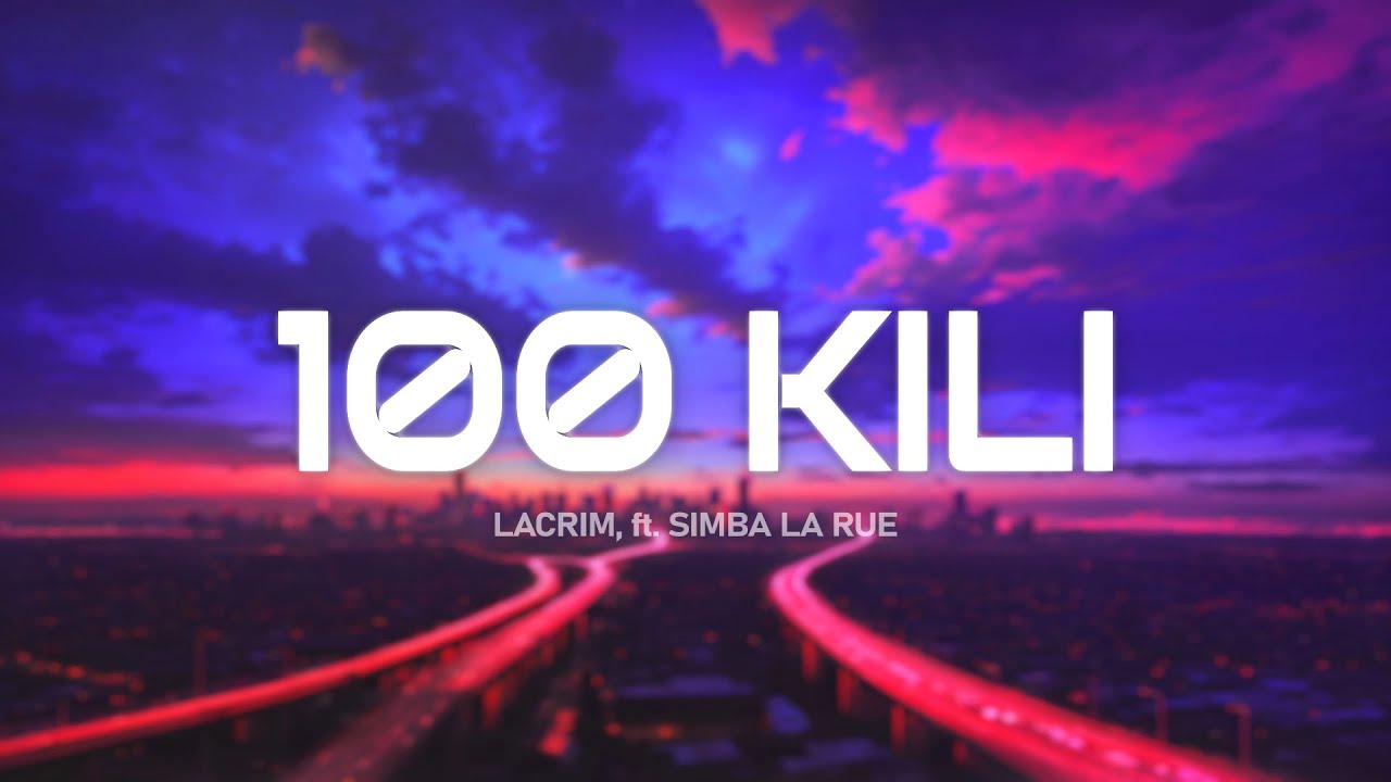 Lacrim - 100 Kili (Paroles/Lyrics) feat. Simba La Rue