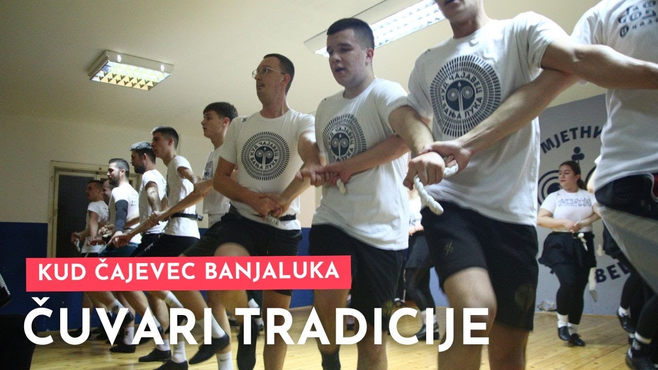 KUD Čajevec Banjaluka - čuvari tradicije