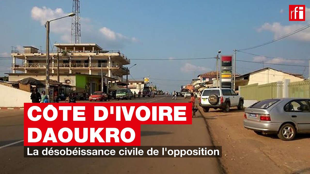 Côte d'Ivoire - Daoukro : la désobéissance civile de l'opposition