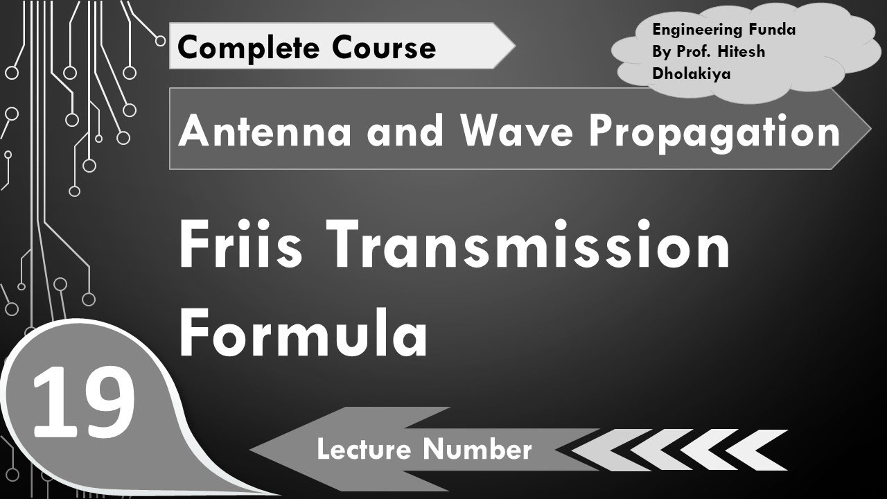Friis Transmission Formula | Antenna Parameters | Antenna and Wave Propagation | Engineering Funda