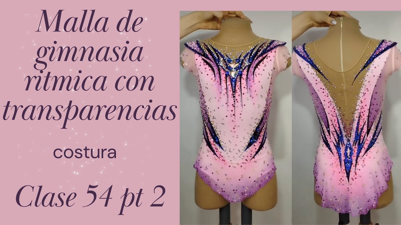 Costura de malla de gimnasia ritmica con transparencia. Clase 54 pt 2