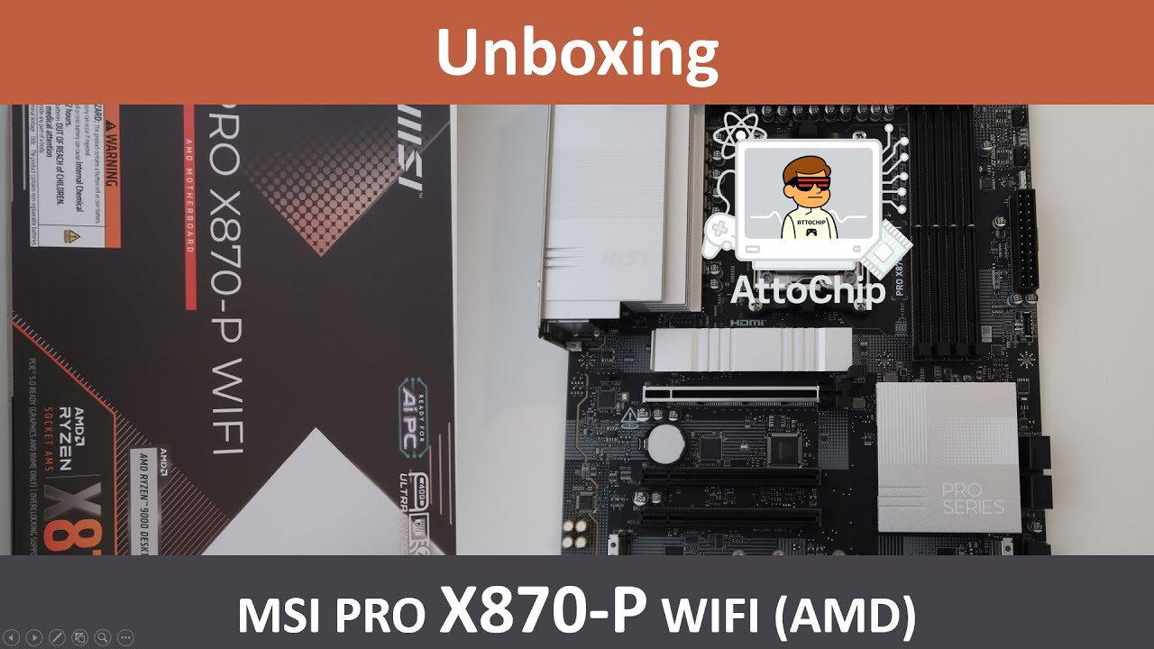 Unboxing Motherboard MSI PRO X870-P WIFI (AMD)