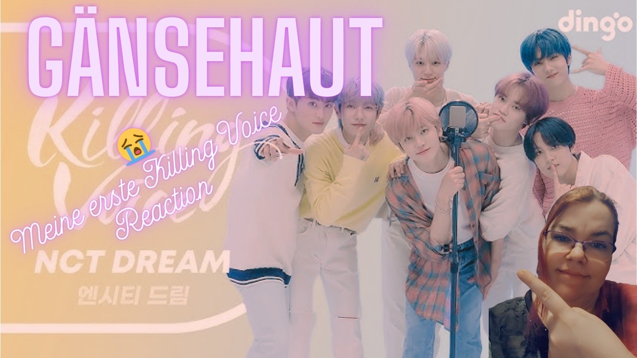 Meine erste K-Pop Reaction 😭 | Killing Voice von NCT DREAM hat mich UMGEHAUEN