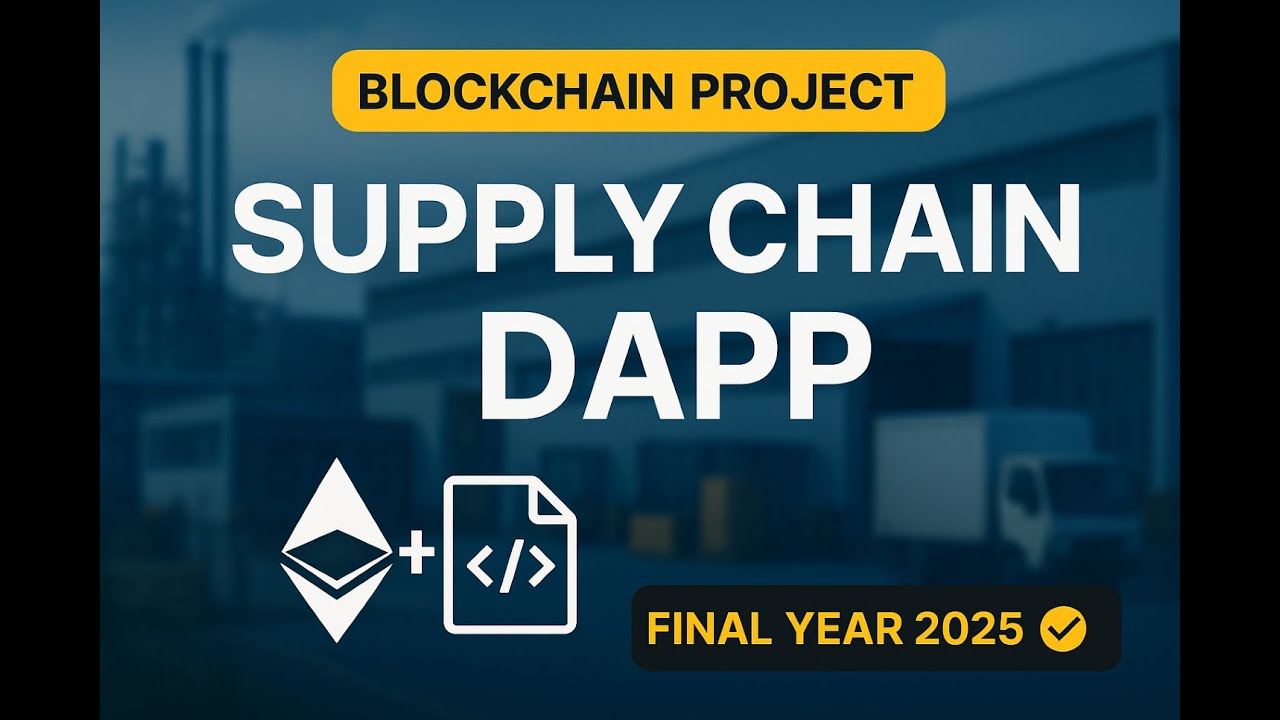 Supply Chain Management using Blockchain | Final Year Project 2025 | Solidity & DApp