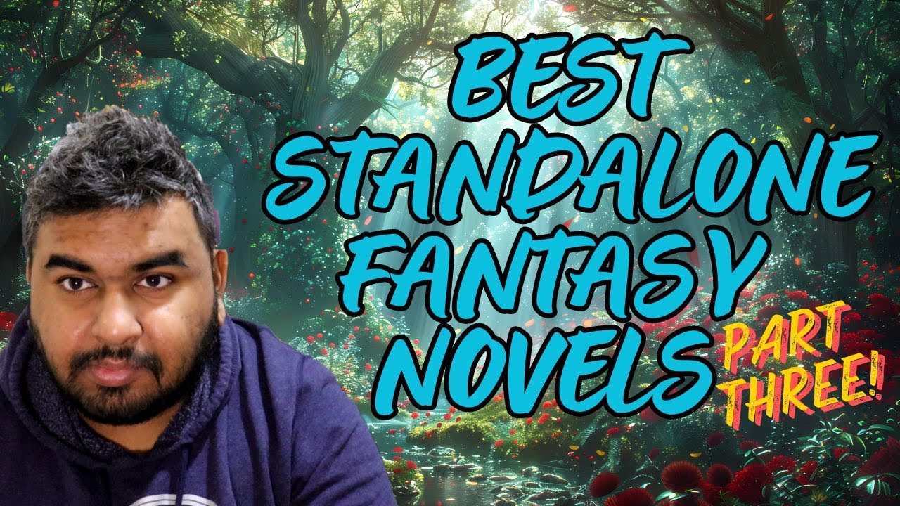 Best Standalone Fantasy Novels - Part Three!