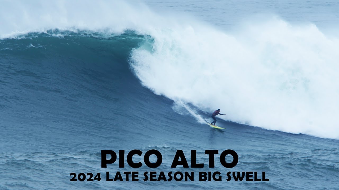 PICO ALTO 2024 LATE SEASON BIG SWELL