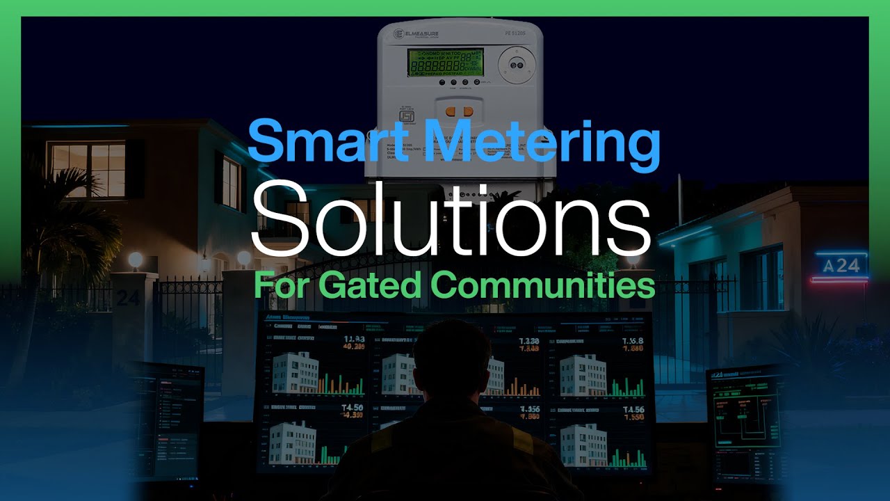 Smart Metering Solutions for Gated Communities | Prepaid & Postpaid Meters | Elmeasure