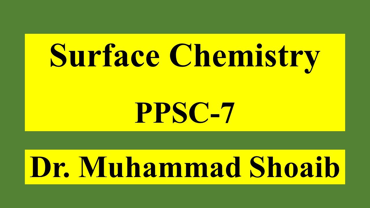 Surface Chemistry | PPSC Test Preparation | PPSC Chemistry Test