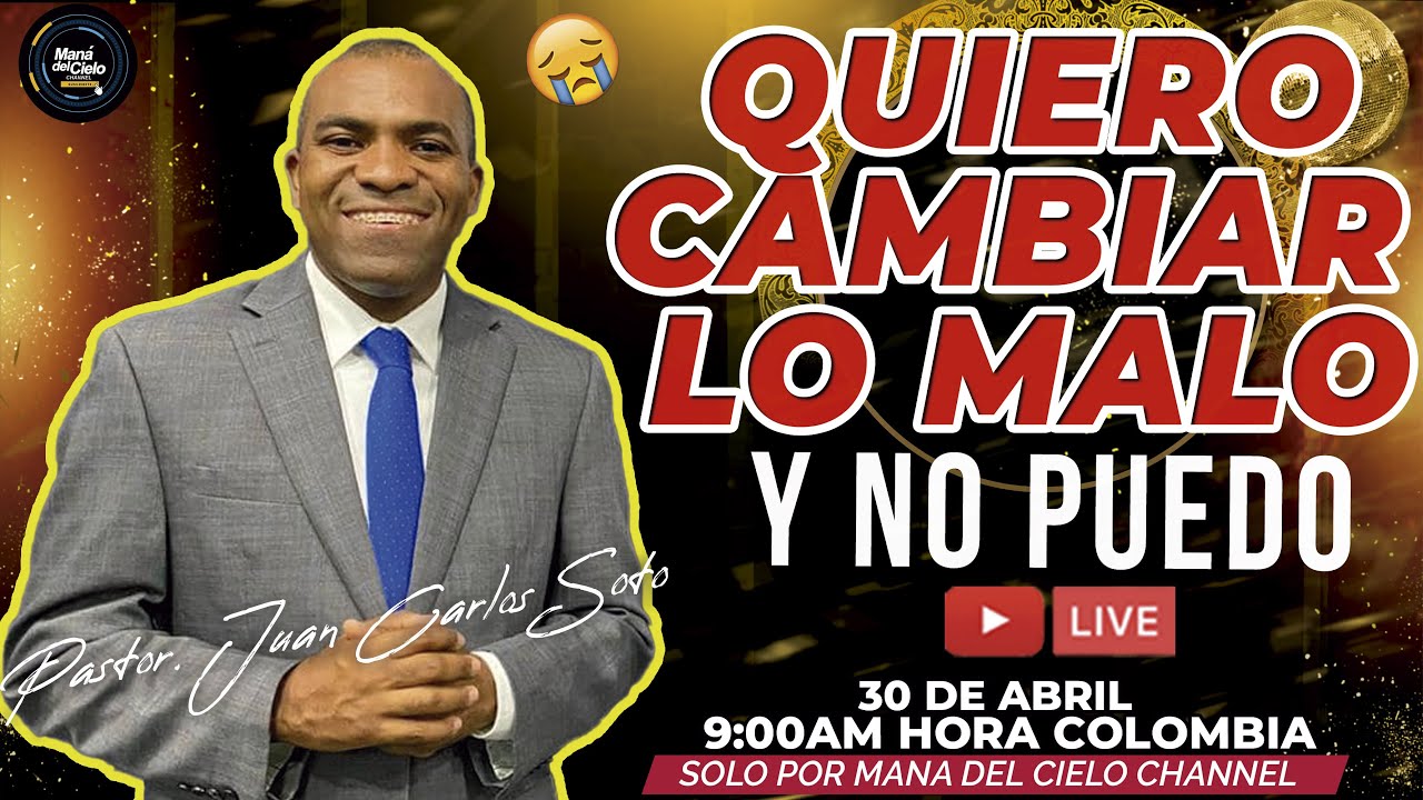 ***🔴EN VIVO /Quiero CAMBIAR lo MALO en MI😭Y NO PUEDO🔴PASTOR JUAN CARLOS SOTO💥2024🔥