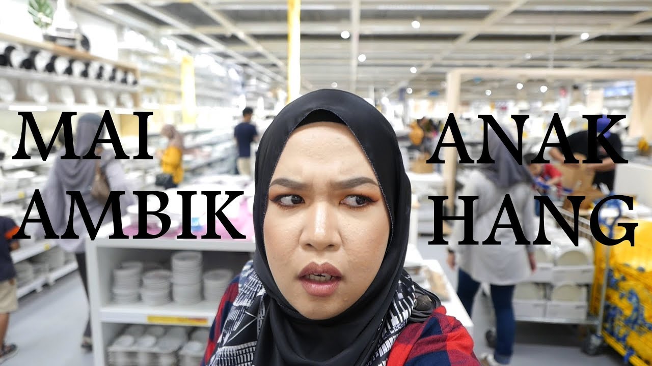 VLOG #4 : MAI AMBIK ANAK HANG