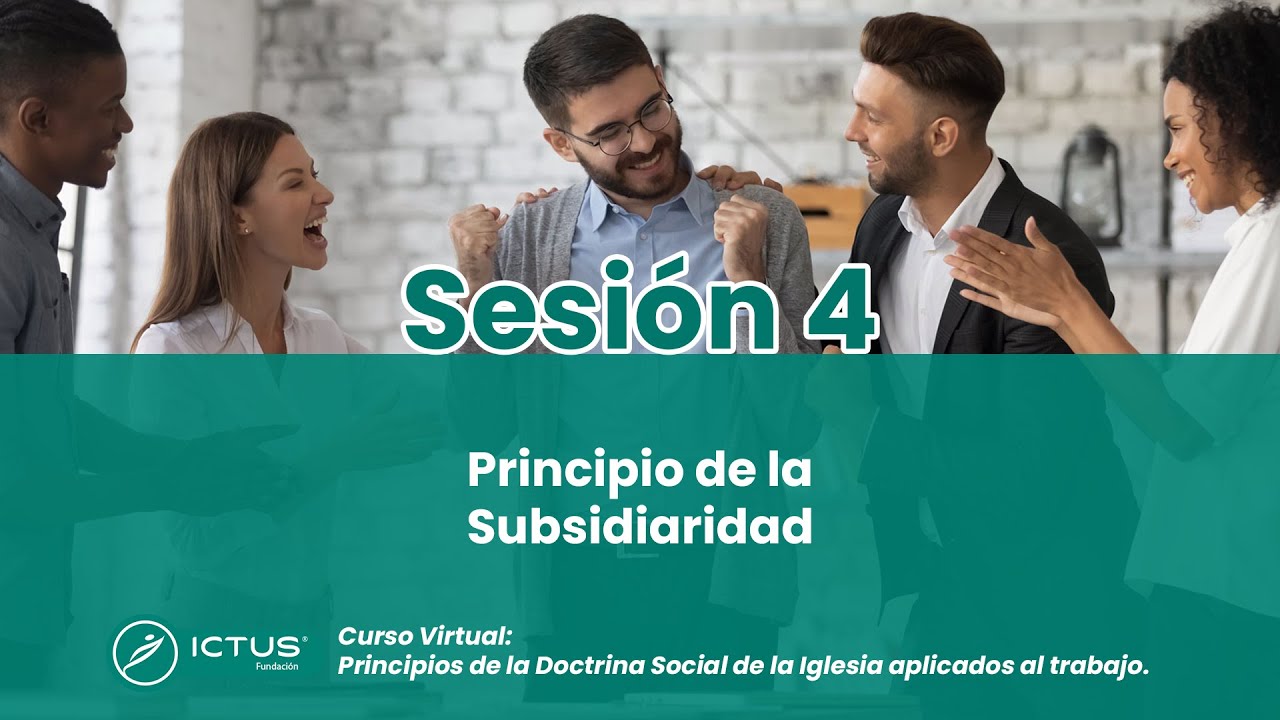 04. PRINCIPIO DE LA SUBSIDIARIDAD