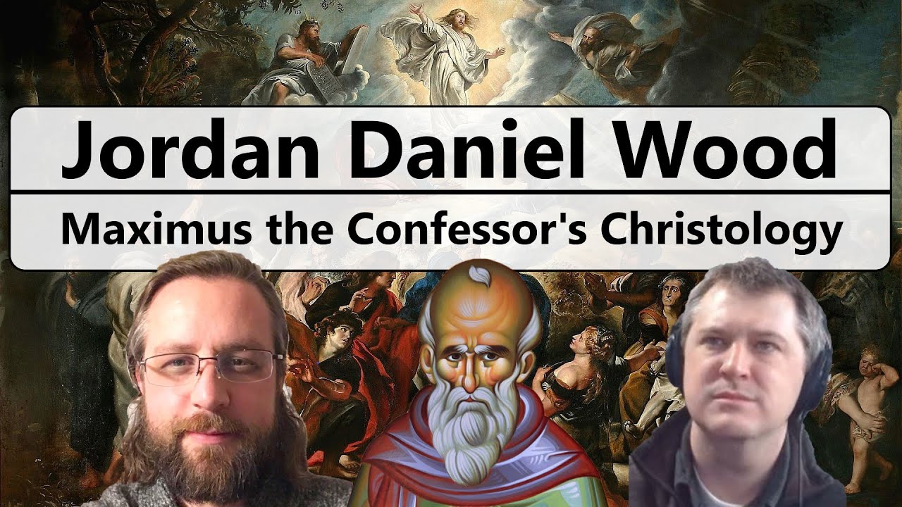 Jordan Daniel Wood - Maximus the Confessor, Tradition, History, and Christology