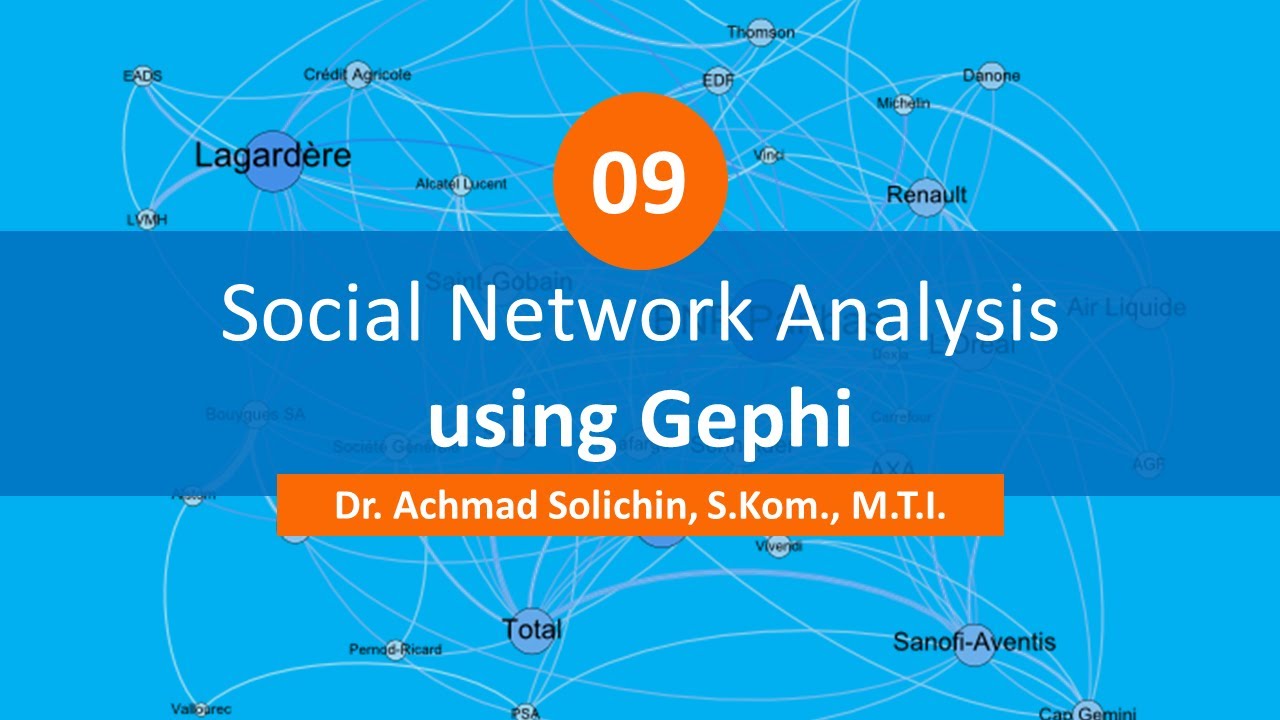 09. Analisis Media Sosial dengan Gephi | Social Network Analysis