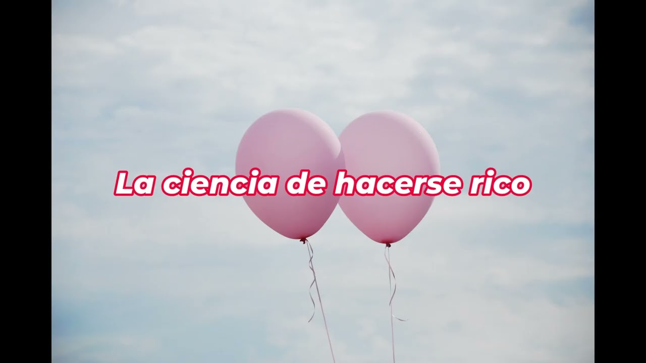 La ciencia de hacerse rico