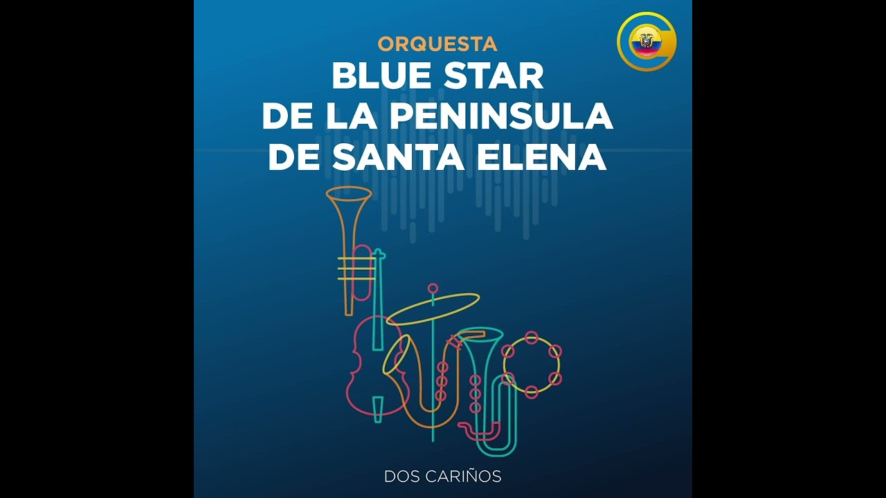 DOS CARIÑOS - BLUE STAR DE SANTA ELENA
