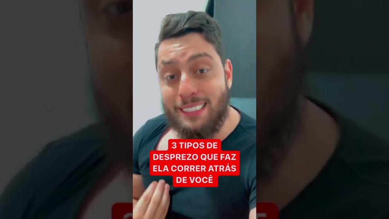 3 TIPOS DE DESPREZO QUE FAZEM UMA MULHER CORRER ATR&Aacute;S DE VOC&Ecirc; #shorts
