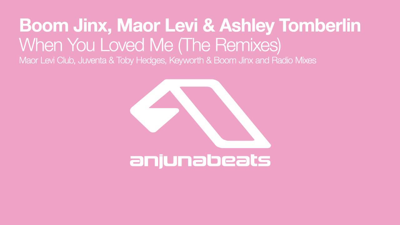 Boom Jinx, Maor Levi & Ashley Tomberlin - When You Loved Me (Juventa & Toby Hedges Remix)