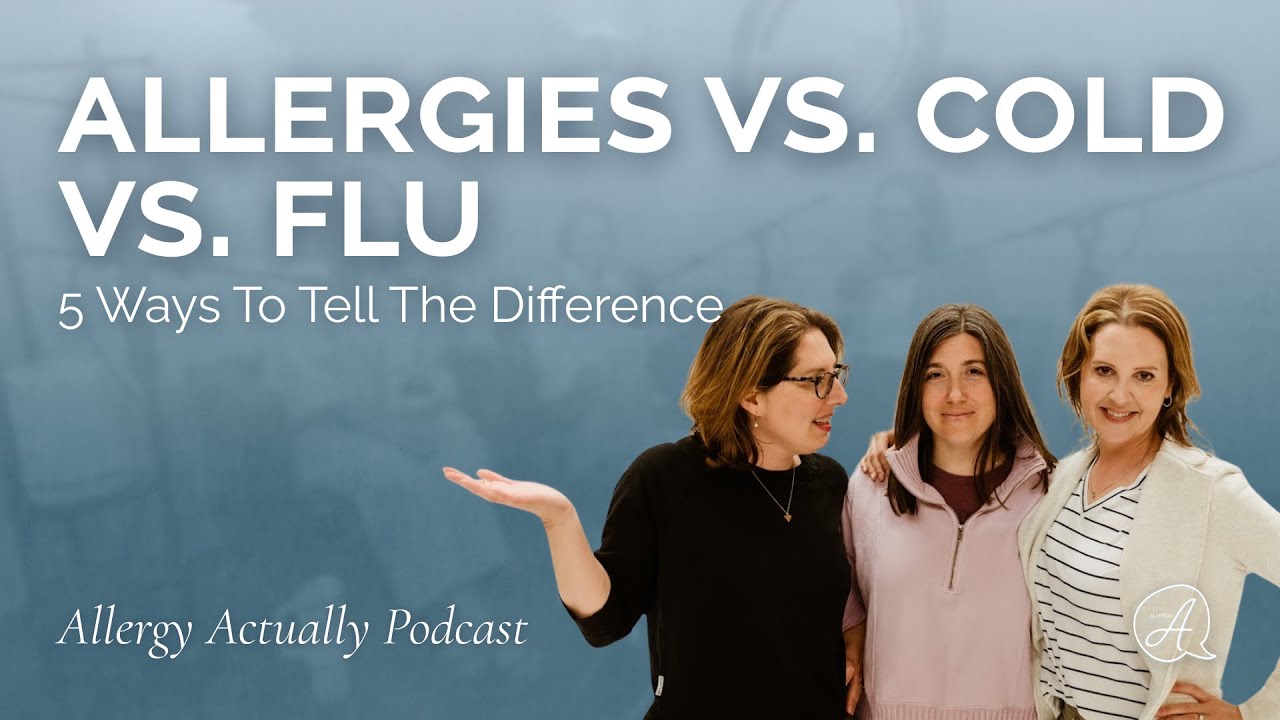 Is My Child Always Sick? Allergies vs. Cold vs. Flu (5 Ways to Tell the Difference)