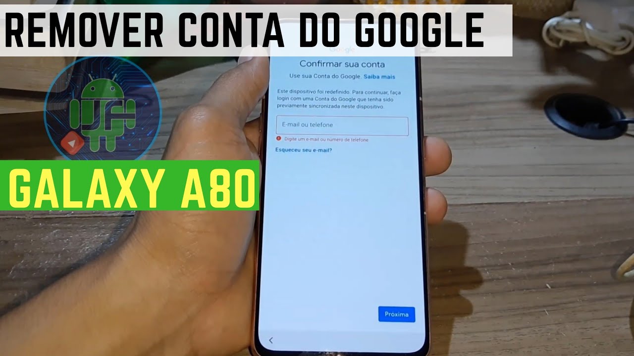 Como remover conta Google Galaxy A80 Sem PC 2020