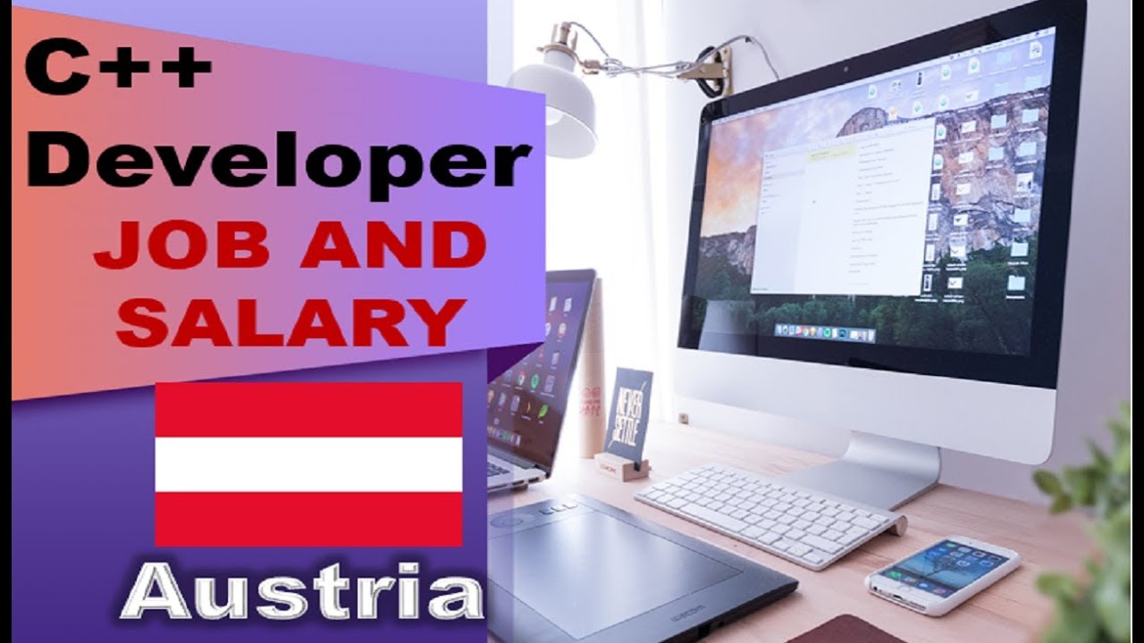 C++ Developer Job and Salary in Austria - Jobs and Wages in Austria