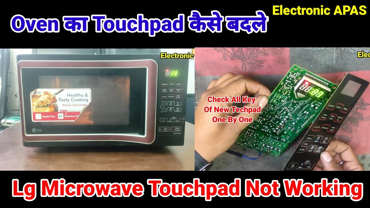 Lg Microwave Touchpad Not Working Oven काTouchpad प्रॉब्लम कर रहा हो तो कैसे चैक करे@Electronic APAS