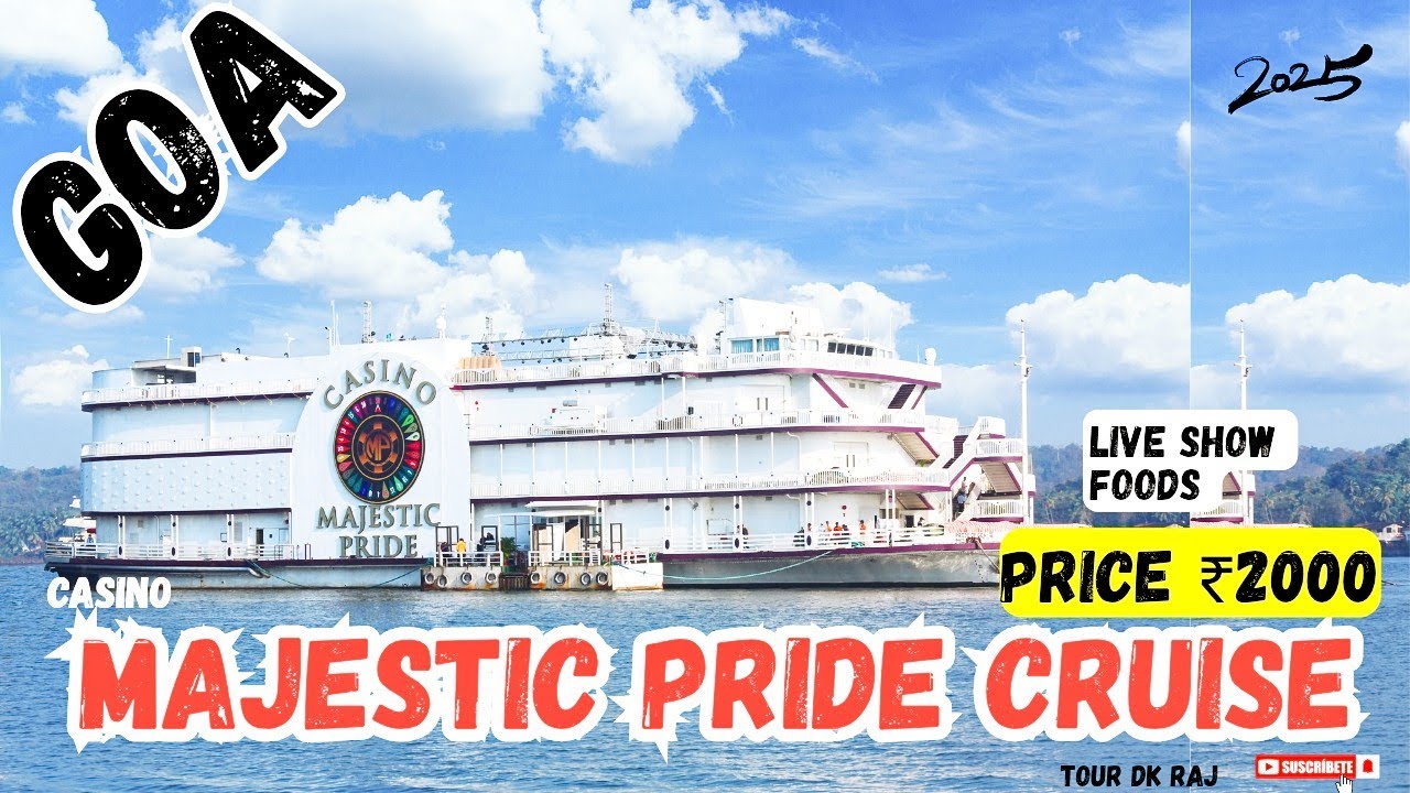 What is the fee of majestic pride? | What is the entry fee for Goa casino?