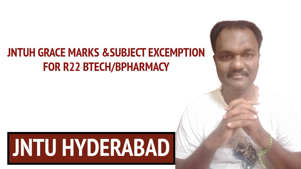 JNTUH GRACE MARKS &SUBJECT EXCEMPTION FOR R22 BTECH/BPHARMACY #jntuh