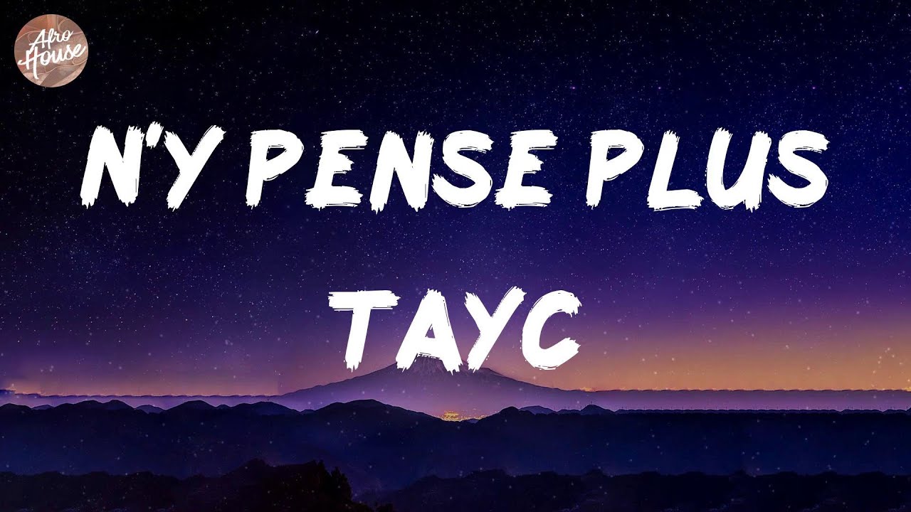Tayc - N'y pense plus (Lyrics)