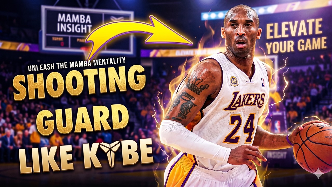 How To Play Shooting Guard Like Kobe Bryant