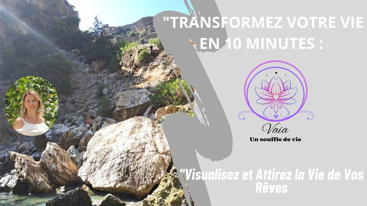 Visualisez et Manifestez Votre Vie Rêvée - Sophro-Méditation Guidée.