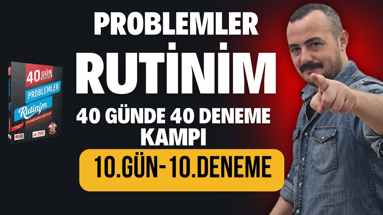 10. Deneme | Problemler Rutinim Kampı 40 Denemede  | 10.Gün