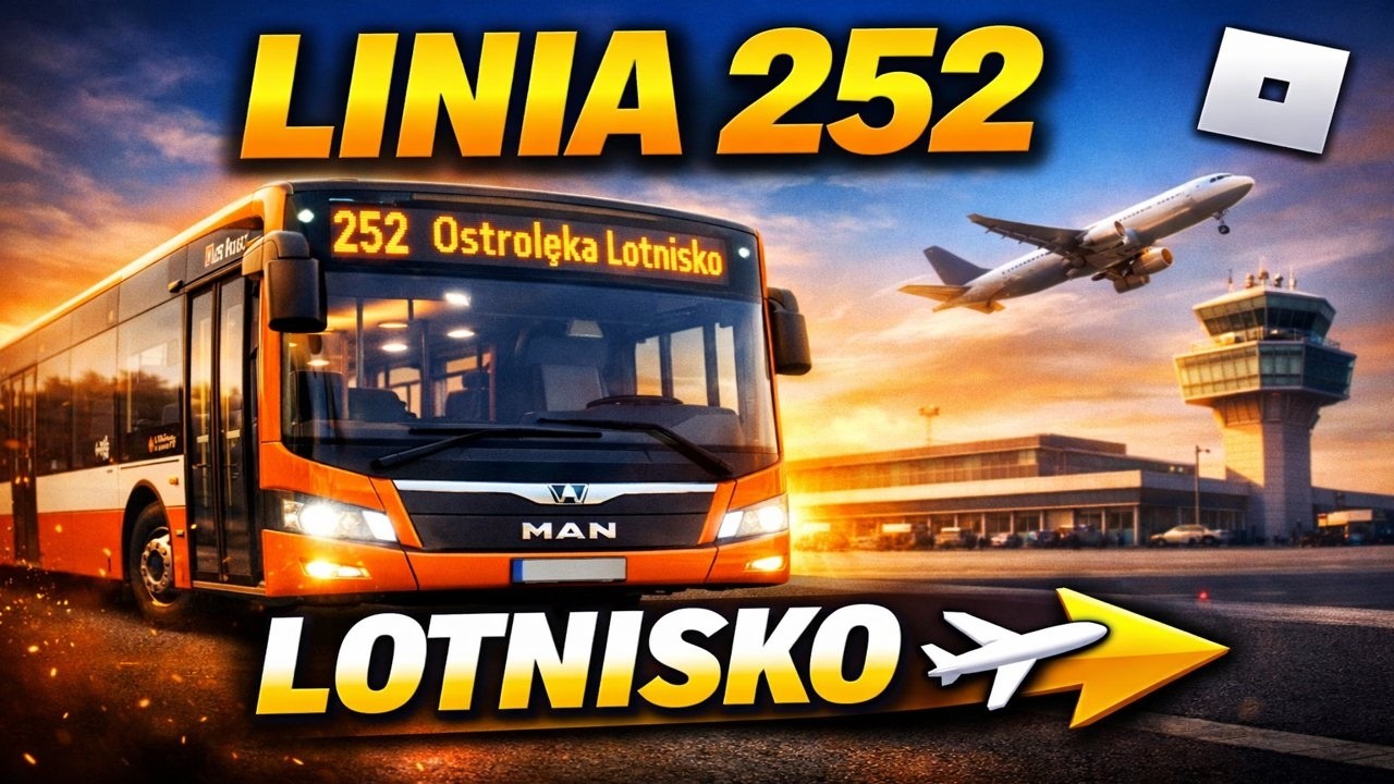 ROBLOX 🚍 NID’s Buses & Trams | Linia 252 do Ostrołęka Lotnisko ✈️ Realistyczny Przejazd!