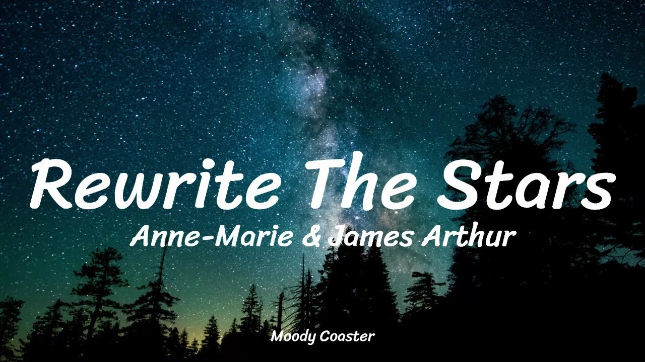 Anne-Marie & James Arthur - Rewrite The Stars (Lyrics)