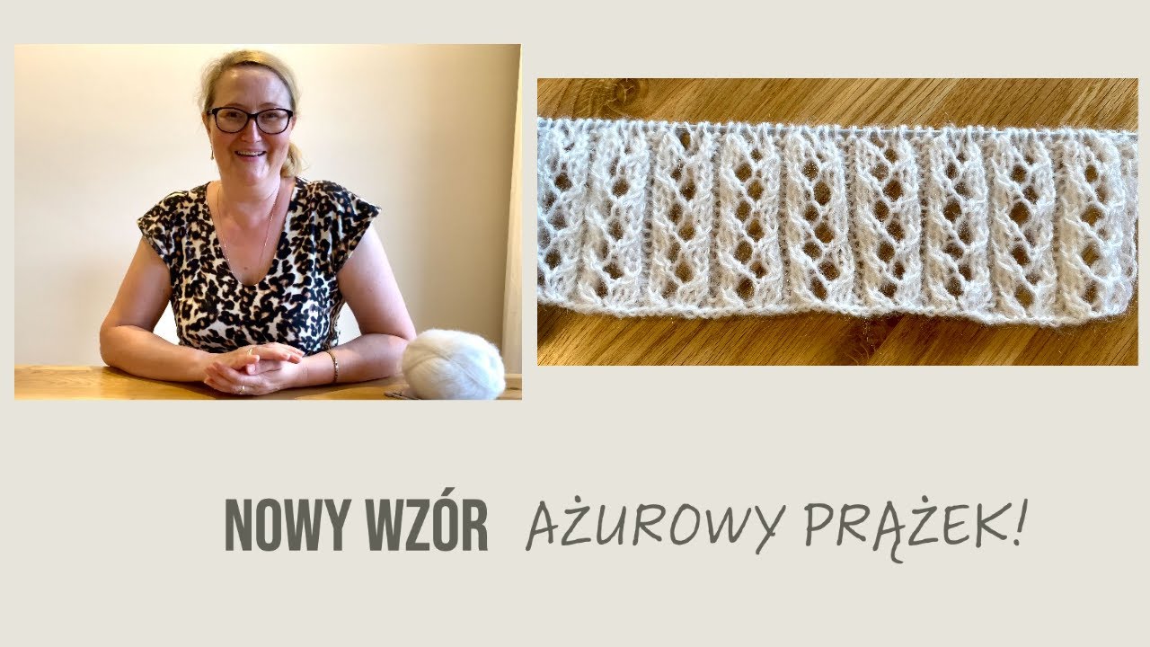 Nowy wzór - AŻUROWY PRĄŻEK!