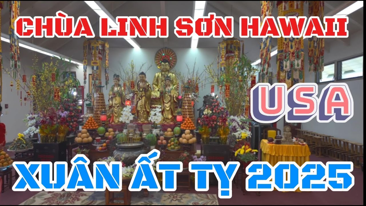 Hawaii 59-CHÙA LINH SƠN HAWAII ĐÓN XUÂN ẤT TỴ 2025