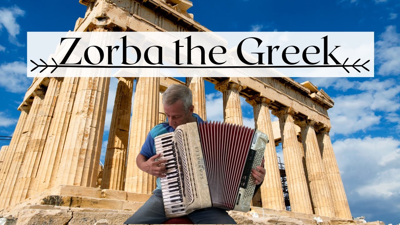 Zorba the Greek on a Scandalli accordion