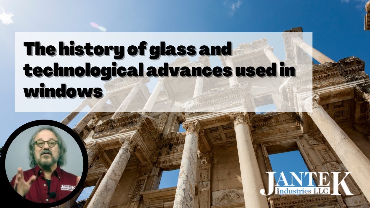 A Brief History of Window Glass
