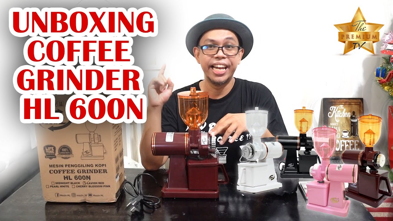 UNBOXING  COFFEE GRINDER HL-600N