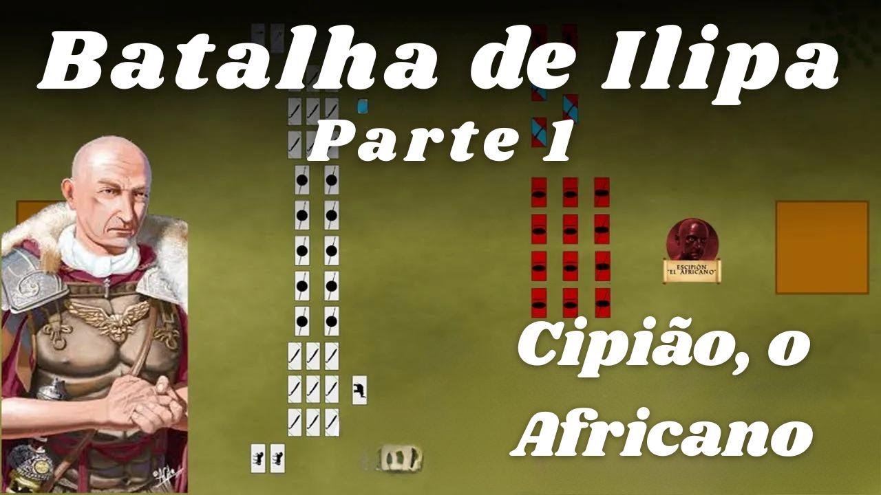⚔️A ÚLTIMA batalha de CARTAGO na Hispânia: ESCIPÃO vs ASDRÚBAL em ILIPA