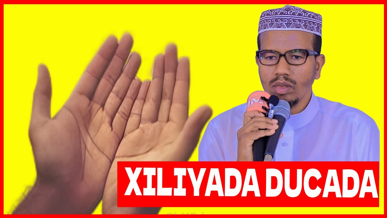 Baro Xiliyada Ducada La Aqbalo ¦¦ Sh.Maxamed Xasan (Allaybaday)