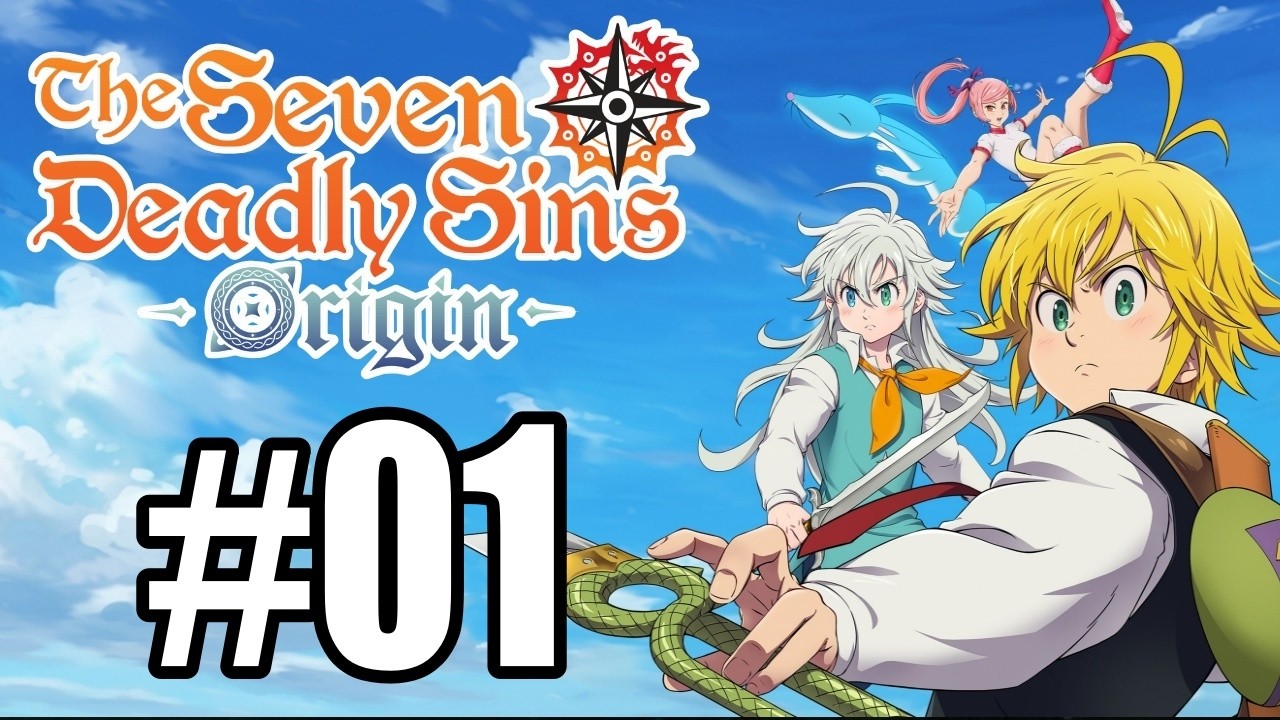 The Seven Deadly Sins Origin - Viajando no Termpo - #1