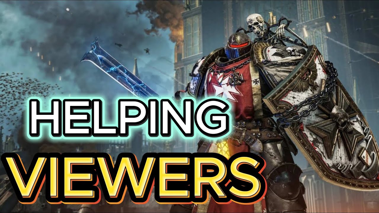 Playing with Viewers in Space Marine and Running some chill operation on Absolutes