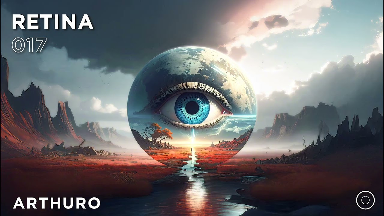 RETINA 017 - ARTHURO | MELODIC TECHNO | PROGRESIVE HOUSE