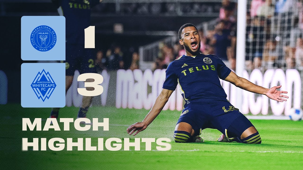 HIGHLIGHTS: Inter Miami CF vs. Vancouver Whitecaps FC | Concacaf Champions Cup | April 30, 2025
