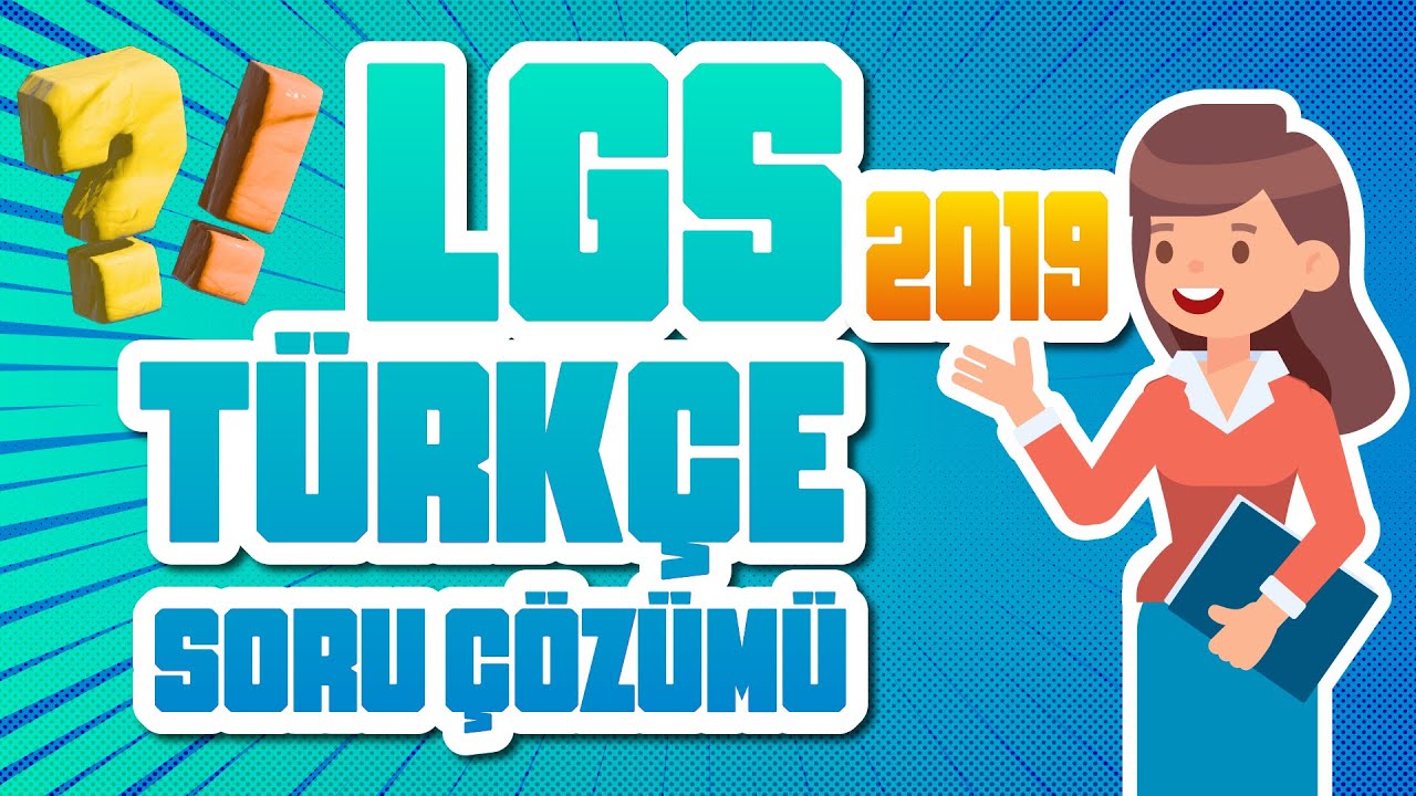 LGS Türkçe 2019 Çıkmış Soru Çözümleri