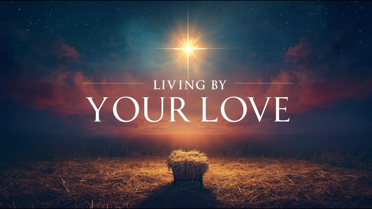 LIVING BY YOUR LOVE | Third Day of Christmas (Three French Hens) | Notw-Ar Worship Songs