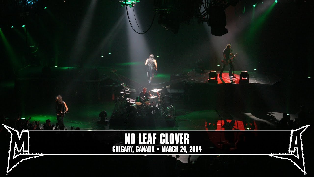 Metallica: No Leaf Clover (Calgary, Canada - March 24, 2004)