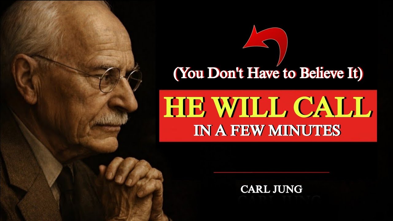 He’ll Call You in a Few Minutes (You Don’t Have to Believe It) | Law of Attraction | Carl Jung 