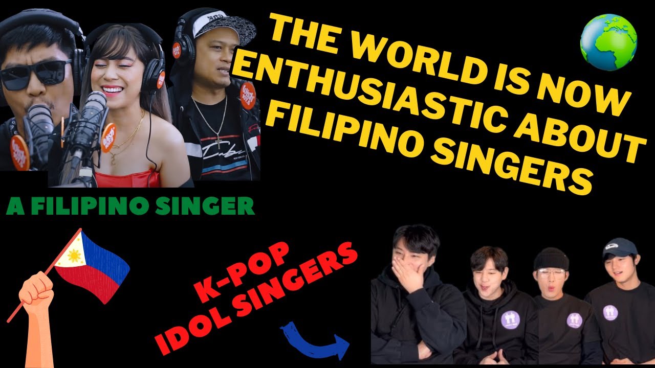 The reason why people all over the world like Filipino singers